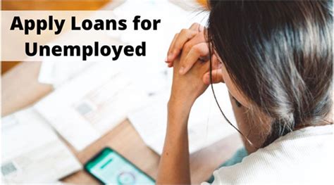 I M Unemployed And Need A Loan